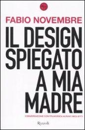 Il design spiegato a mia madre