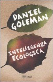 Intelligenza ecologica (BUR psicologia e società)