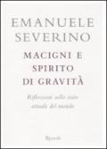 Macigni e spirito di gravità. Riflessioni sullo stato attuale del mondo