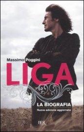 Liga. La biografia