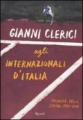 Gianni Clerici agli Internazionali d'Italia. Cronache dello scriba. 1930-2110