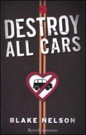 Destroy all cars