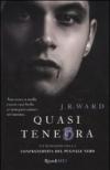 Quasi tenebra. La confraternita del pugnale nero: 2