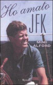 Ho amato JFK