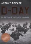 D-day: Storia dello sbarco in Normandia