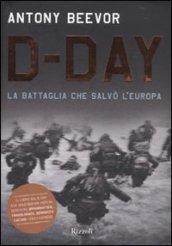 D-day: Storia dello sbarco in Normandia