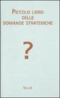 Piccolo libro delle domande strategiche