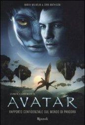 James Cameron's Avatar. Rapporto confidenziale sul mondo di Pandora