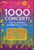 Mille concerti che ci hanno cambiato la vita