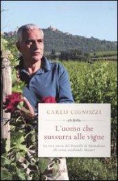 L'uomo che sussurra alle vigne