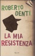 La mia Resistenza