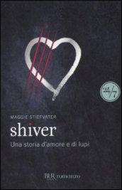 I Lupi di Mercy Falls - 1. Shiver: Una storia d'amore e di lupi