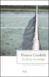 Le forze in campo