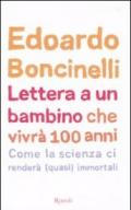 Lettera a un bambino che vivrà fino a 100 anni