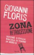 Zona retrocessione. Perché l'Italia rischia di finire in serie B