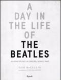 A Day in the Life of the Beatles. Un giorno speciale con John, Paul, George e Ringo. Ediz. illustrata