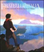 Fratelli d'Italia. L'inno nazionale illustrato da Paolo d'Altan. Con CD Audio