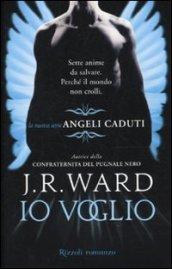 Angeli caduti - 1. Io voglio