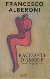 Racconti d'amore curiosi e un po' irridenti