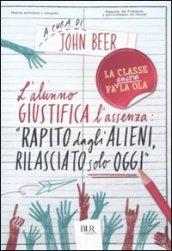 L'alunno giustifica l'assenza: ?Rapito dagli alieni, rilasciato solo oggi?