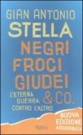 Negri, froci, giudei & co.