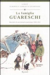 La famiglia Guareschi. Racconti di una famiglia qualunque 1939-1952. 1.