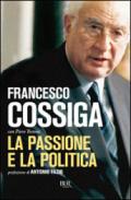 Passione e la politica (La)