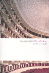 Mila alla Scala. Scritti 1955-1988