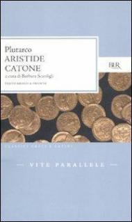 Vite parallele. Aristide-Catone. Testo greco a fronte