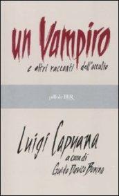 Un vampiro e altri racconti dell'occulto (Pillole BUR)