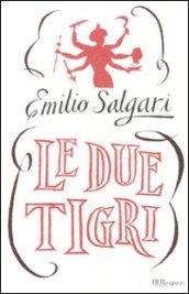 Le due tigri