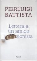 Lettera a un amico antisionista