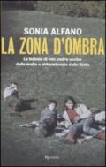 La zona d'ombra: La lezione di mio padre ucciso dalla mafia e abbandonato dallo Stato