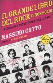 Il grande libro del rock (e non solo): Musica per tutti i giorni dell'anno