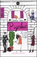 Pigchic. La moda, l'amore, la sfiga