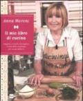 Mio libro di cucina. I segreti, i trucchi e le migliori ricette della casalinga più amata della tv (Il)