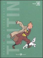 Avventure di Tintin (Le). Vol. 8