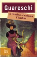 Il destino si chiama Clotilde