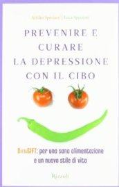 Prevenire e curare la depressione con il cibo