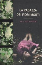 Ragazza dei fiori morti (La)