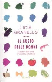 Il gusto delle donne. Il mestiere della tavola in venti storie al femminile