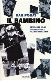 Il bambino: Varsavia 1943 - Fuga impossibile dall’orrore nazista