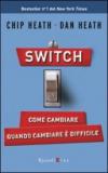 Switch on. Come cambiare quando cambiare è difficile