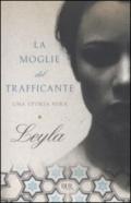 La moglie del trafficante. Una storia vera