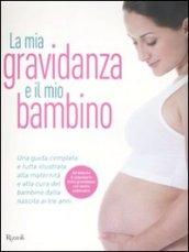 La mia gravidanza e il mio bambino