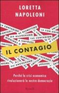 Il contagio. Perché la crisi economica rivoluzionerà le nostre democrazie