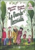 La quarta necessità