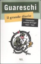 Il grande diario. Giovannino cronista del Lager (1943-1945)