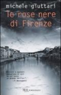 Le rose nere di Firenze: Serie di Michele Ferrara #4