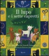 Il lupo e i sette capretti. Ediz. illustrata. Con CD Audio